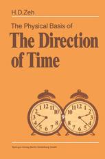 The Physical Basis of the Direction of Time - H.-Dieter Zeh