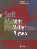 Soft Matter Physics - Mohamed Daoud; S.N. Lyle; Claudine E. Williams
