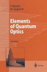 Elements of Quantum Optics - Pierre Meystre; Murray Sargent