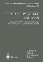 Of Fish, Fly, Worm, and Man - C. NÃ¼sslein-Volhard; J. KrÃ¤tzschmar