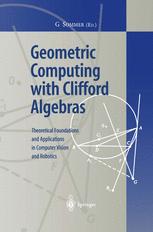 Geometric Computing with Clifford Algebras - Gerald Sommer