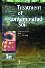 Treatment of Contaminated Soil - Rainer Stegmann; Gerd Brunner; Wolfgang Calmano; Gerhard Matz