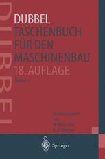 DUBBEL - Taschenbuch fÃ¼r den Maschinenbau - Wolfgang Beitz; H. Dubbel; Karl-Heinz KÃ¼ttner