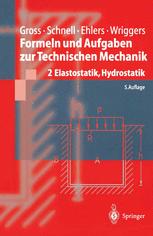 Formeln und Aufgaben zur Technischen Mechanik - Dietmar Gross; Wolfgang Ehlers; Peter Wriggers