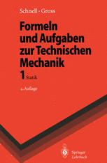 Formeln und Aufgaben zur Technischen Mechanik - Dietmar Gross