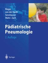 PÃ¤diatrische Pneumologie - Christian Rieger; Horst von der Hardt; Felix H. Sennhauser; Ulrich Wahn; Maximilian S. Zach