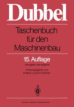 Dubbel: Taschenbuch fÃ¼r den Maschinenbau - W. Beitz; Heinrich Dubbel; K.-H. KÃ¼ttner