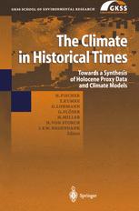 The Climate in Historical Times - Hubertus Fischer; Thomas Kumke; Gerrit Lohmann; Heinrich Miller; Jorg Negendank