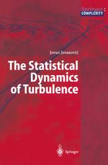 The Statistical Dynamics of Turbulence - Jovan Jovanovic