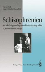 Schizophrenien - Daniel Hell; Magret Fischer-Gestefeld