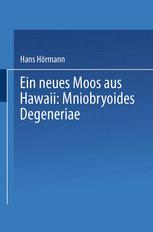 Ein neues Moos aus Hawaii: Mniobryoides Degeneriae - Hans HÃ¶rmann