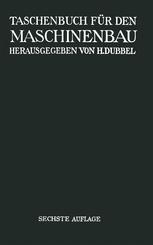 Taschenbuch fÃ¼r den Maschinenbau - Heinrich Dubbel