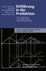 Einführung in die Produktion - A. Daub; U. Buscher; Jürgen Bloech; Ronald Bogaschewsky; Uwe Götze; Folker Roland