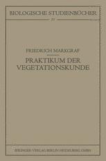 Kleines Praktikum der Vegetationskunde - Friedrich Markgraf