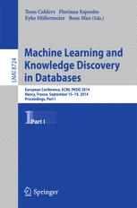 Machine Learning and Knowledge Discovery in Databases - Toon Calders; Floriana Esposito; Eyke HÃ¼llermeier; Rosa Meo