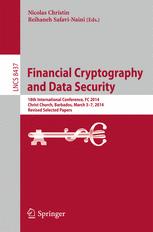 Financial Cryptography and Data Security - Nicolas Christin; Reihaneh Safavi-Naini