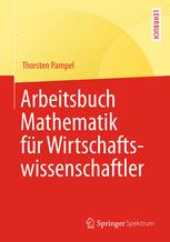 Arbeitsbuch Mathematik FÃ¼r Wirtschaftswissenschaftler