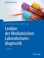 Lexikon der Medizinischen Laboratoriumsdiagnostik - Axel M. Gressner; Torsten Arndt