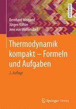 Thermodynamik kompakt - Formeln und Aufgaben Bernhard Weigand Author