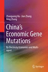 China’s Economic Gene Mutations - Zhaoguang Hu; Jian Zhang; Ning Zhang