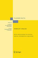 Sobolev Spaces: with Applications to Elliptic Partial Differential Equations Vladimir Maz'ya Author