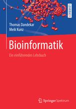Bioinformatik - Thomas Dandekar; Meik Kunz