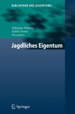 Jagdliches Eigentum - Johannes Dietlein; Judith Froese