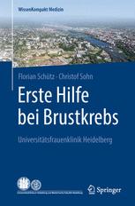 Erste Hilfe bei Brustkrebs - Florian Schütz; Christof Sohn