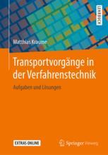 Transportvorgänge in der Verfahrenstechnik - Matthias Kraume; Lutz Böhm; Joschka M. Schulz; Frederic Krakau; Anja Drews