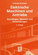 Elektrische Maschinen und Antriebe - Andreas Kremser