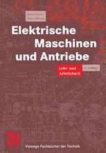 Elektrische Maschinen und Antriebe - Klaus Fuest; Peter DÃ¶ring
