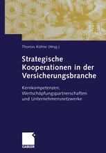 Strategische Kooperationen in der Versicherungsbranche - Thomas KÃ¶hne