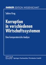 Korruption in verschiedenen Wirtschaftssystemen - Sabine Krug