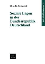 Soziale Lagen in der Bundesrepublik Deutschland - Otto G. Schwenk