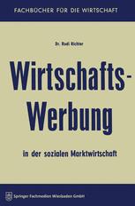 Wirtschaftswerbung in der sozialen Marktwirtschaft - Rudi Richter