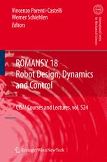 ROMANSY 18 - Robot Design, Dynamics and Control - Werner Schiehlen; Vincenzo Parenti-Castelli