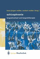 Schizophrenie - Hans-JÃ¼rgen MÃ¶ller; Norbert MÃ¼ller