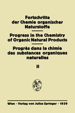 Fortschritte der Chemie Organischer Naturstoffe - Y. Asahina; C. Dhere; K. Freudenberg; C.R. Harington; E.L. Hirst; F. Kuffner; H. Rudy; E. SpÃ¤th; G. Toth; L. Zechmeister; G. Zemplen