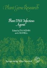 Plant DNA Infectious Agents - Thomas Hohn; Josef Schell