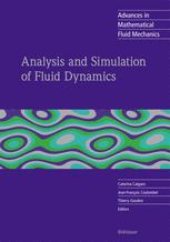 Analysis and Simulation of Fluid Dynamics - Caterina Calgaro; Jean-François Coulombel; Thierry Goudon