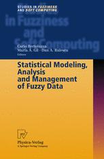 Statistical Modeling, Analysis and Management of Fuzzy Data - Carlo Bertoluzza; Maria A. Gil; Dan A. Ralescu