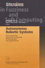 Autonomous Robotic Systems - Changjiu Zhou; DarÃ­o Maravall; Da Ruan