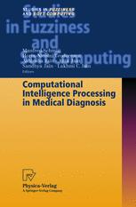 Computational Intelligence Processing in Medical Diagnosis - Manfred Schmitt; Horia-Nicolai Teodorescu; Ashlesha Jain; Ajita Jain; Sandhya Jain