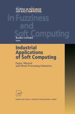 Industrial Applications of Soft Computing - Kauko LeiviskÃ¤