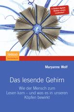 Das lesende Gehirn - Martina Wiese; Maryanne Wolf