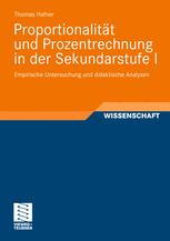 Proportionalität und Prozentrechnung in der Sekundarstufe I - Thomas Hafner