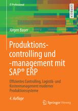 Produktionscontrolling und -management mit SAP® ERP - Jürgen Bauer