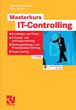 Masterkurs IT-Controlling - Andreas Gadatsch; Elmar Mayer