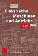 Elektrische Maschinen und Antriebe - Klaus Fuest; Peter DÃ¶ring