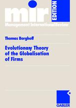 Evolutionary Theory of the Globalisation of Firms - Thomas Borghoff